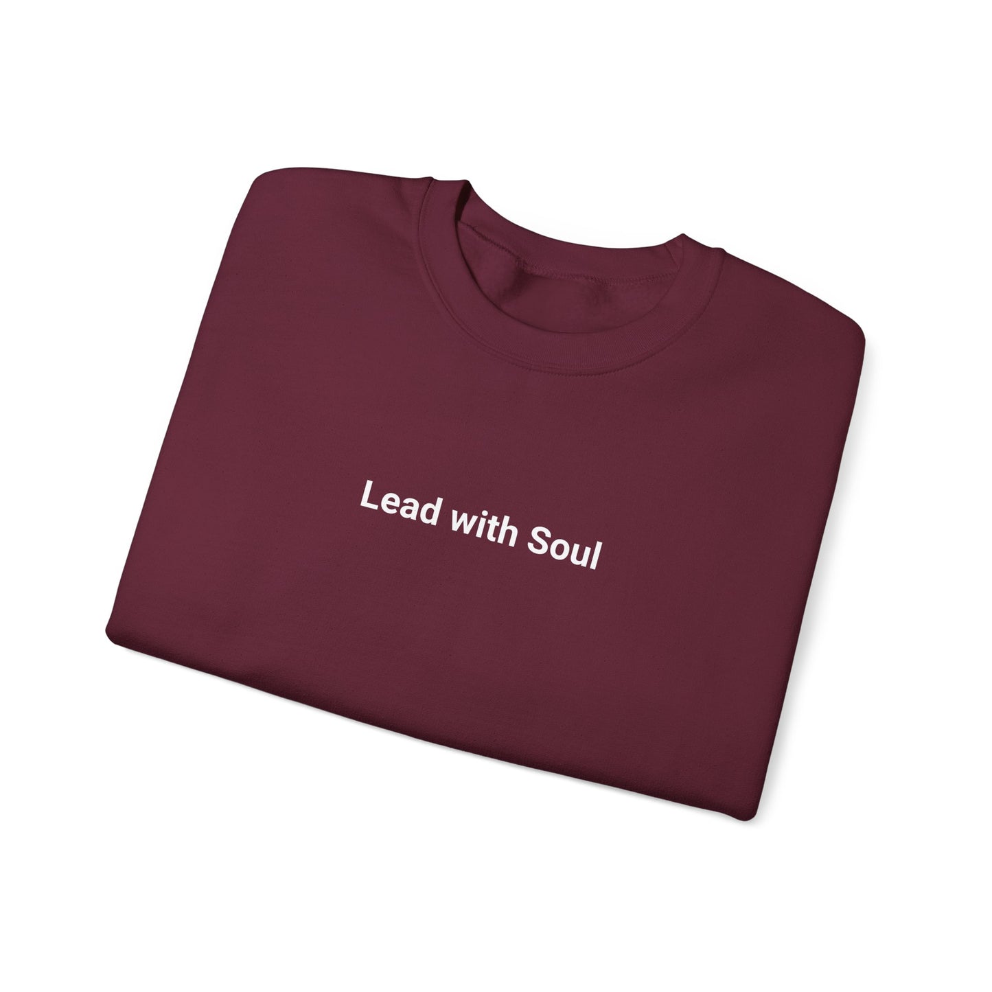 Sweatshirt "Lead with Soul"
