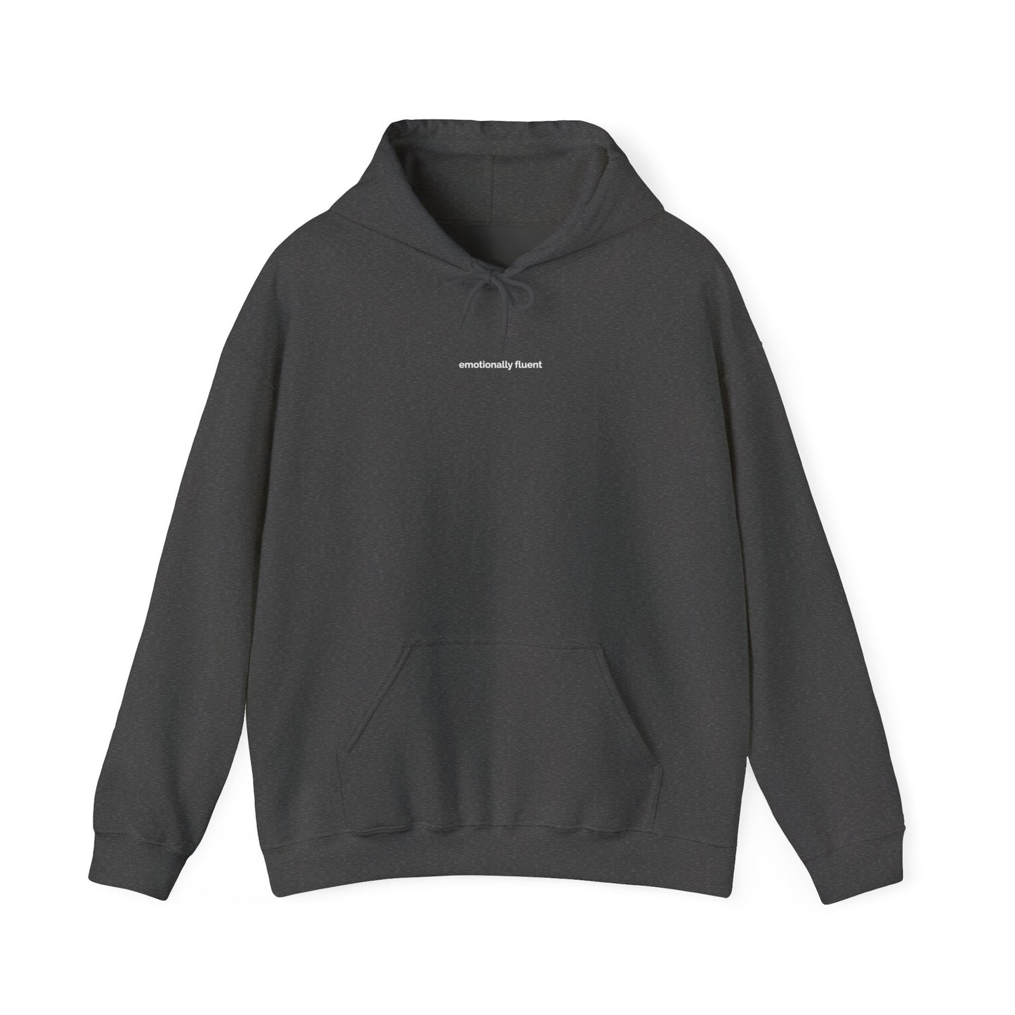 Hoddie "Emotionally Fluent"
