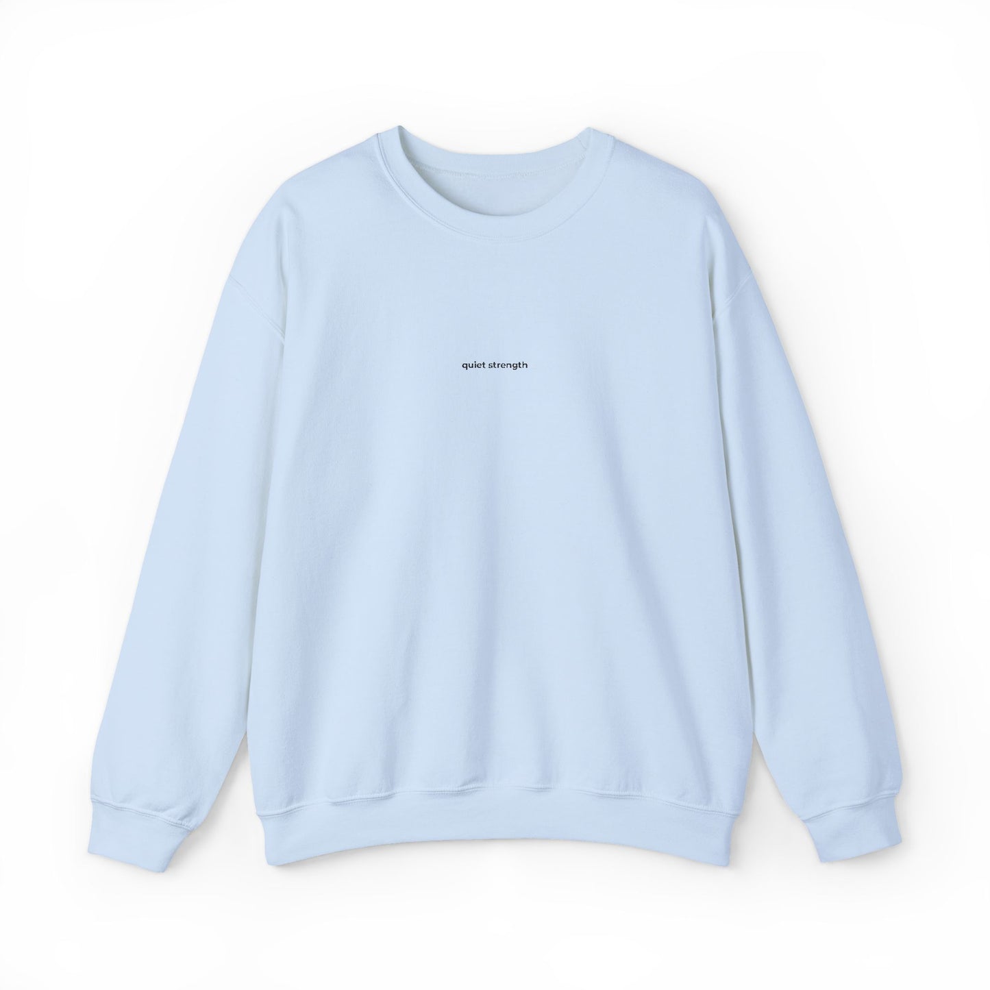 Sweatshirt "Quiet Strenght"