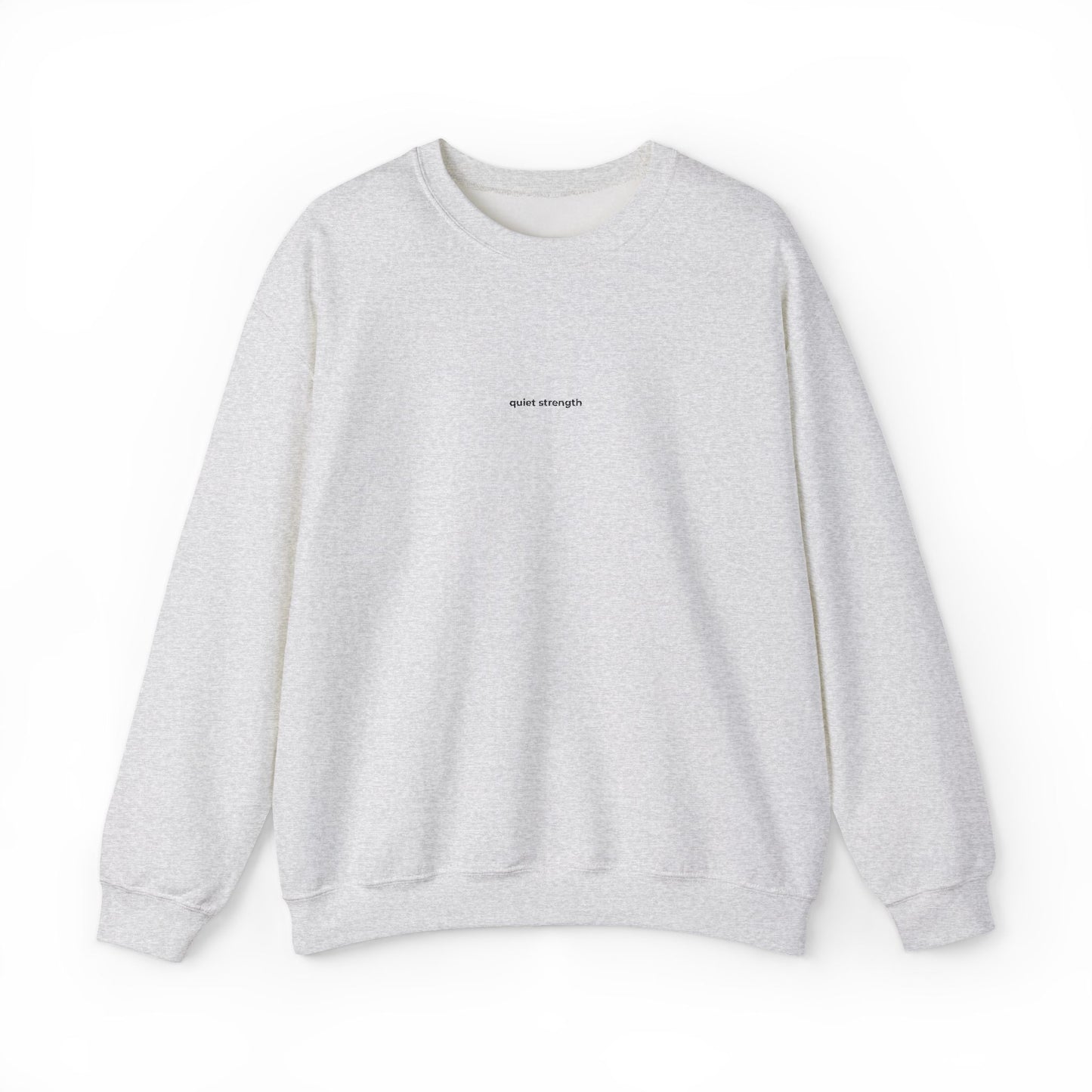Sweatshirt "Quiet Strenght"