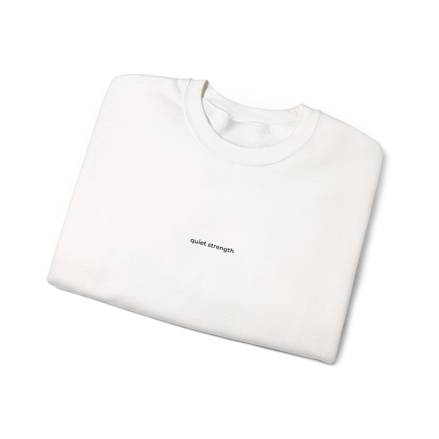 Sweatshirt "Quiet Strenght"
