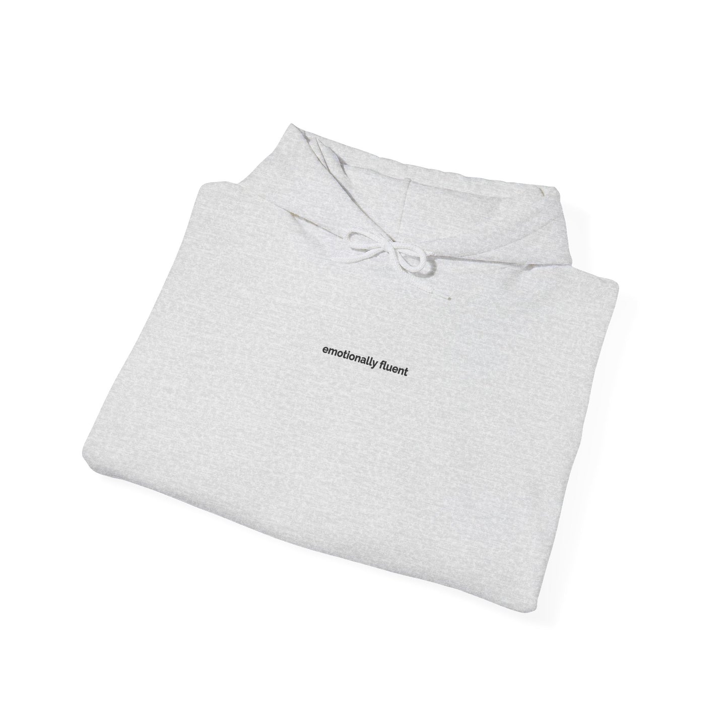 Hoddie "Emotionally Fluent"