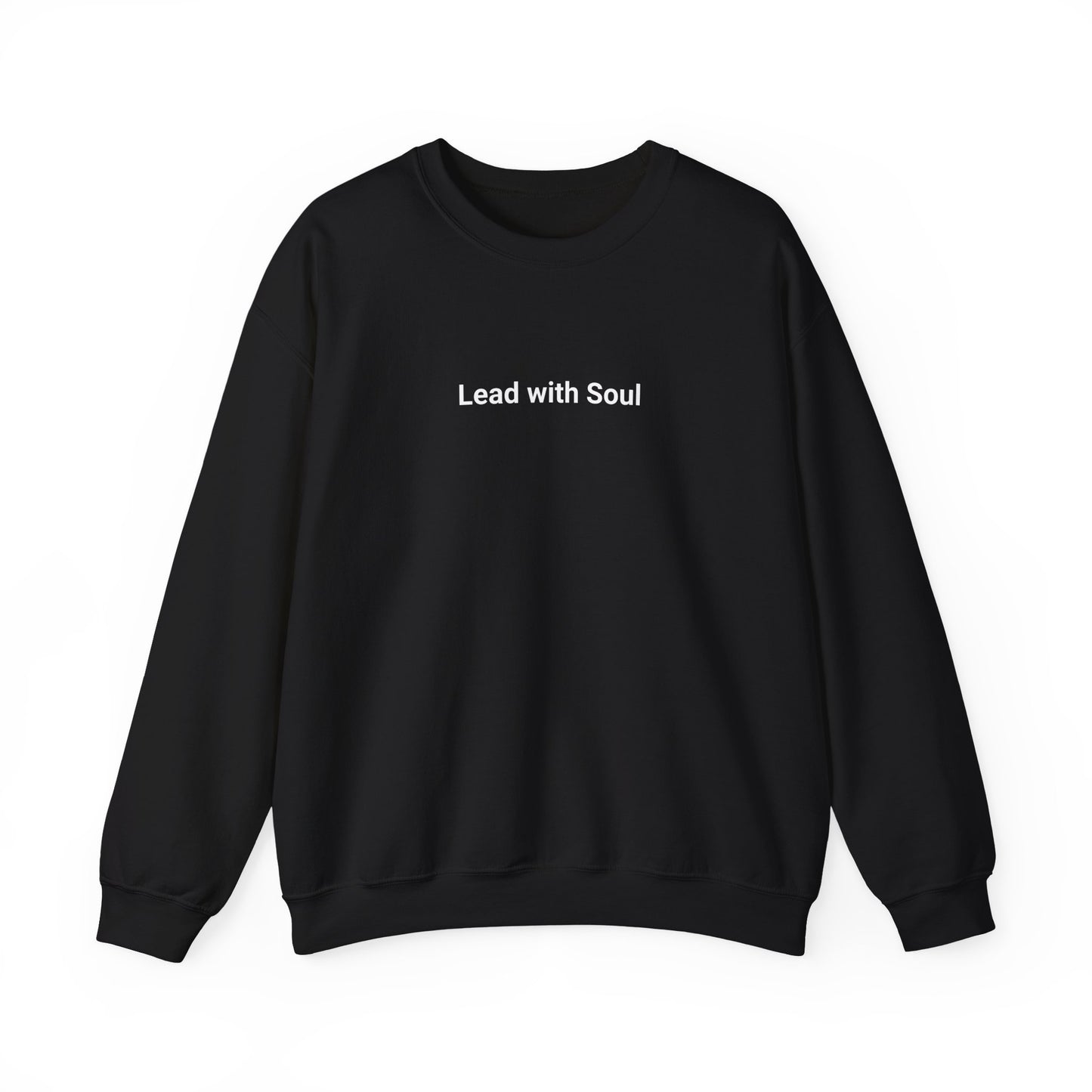 Sweatshirt "Lead with Soul"