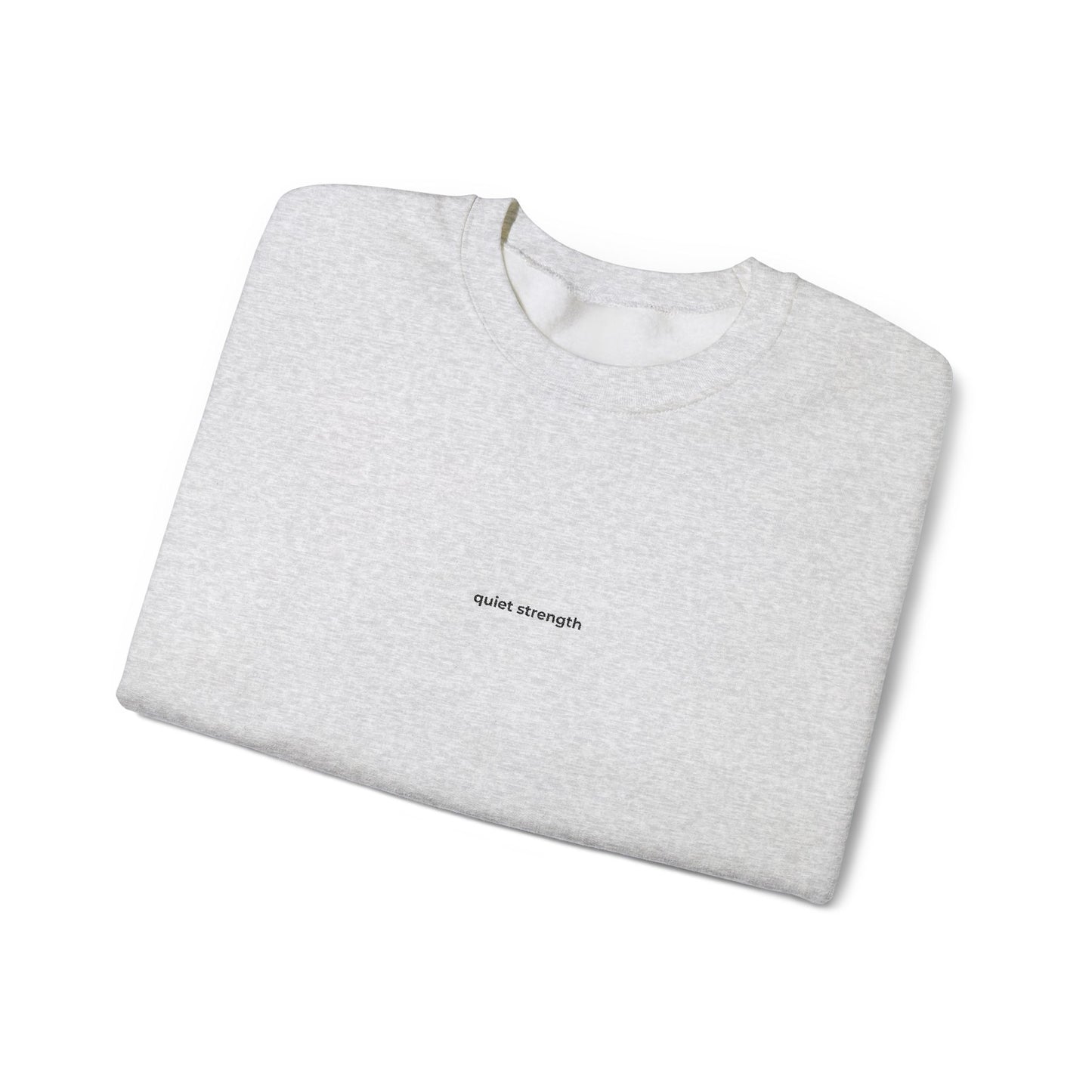 Sweatshirt "Quiet Strenght"
