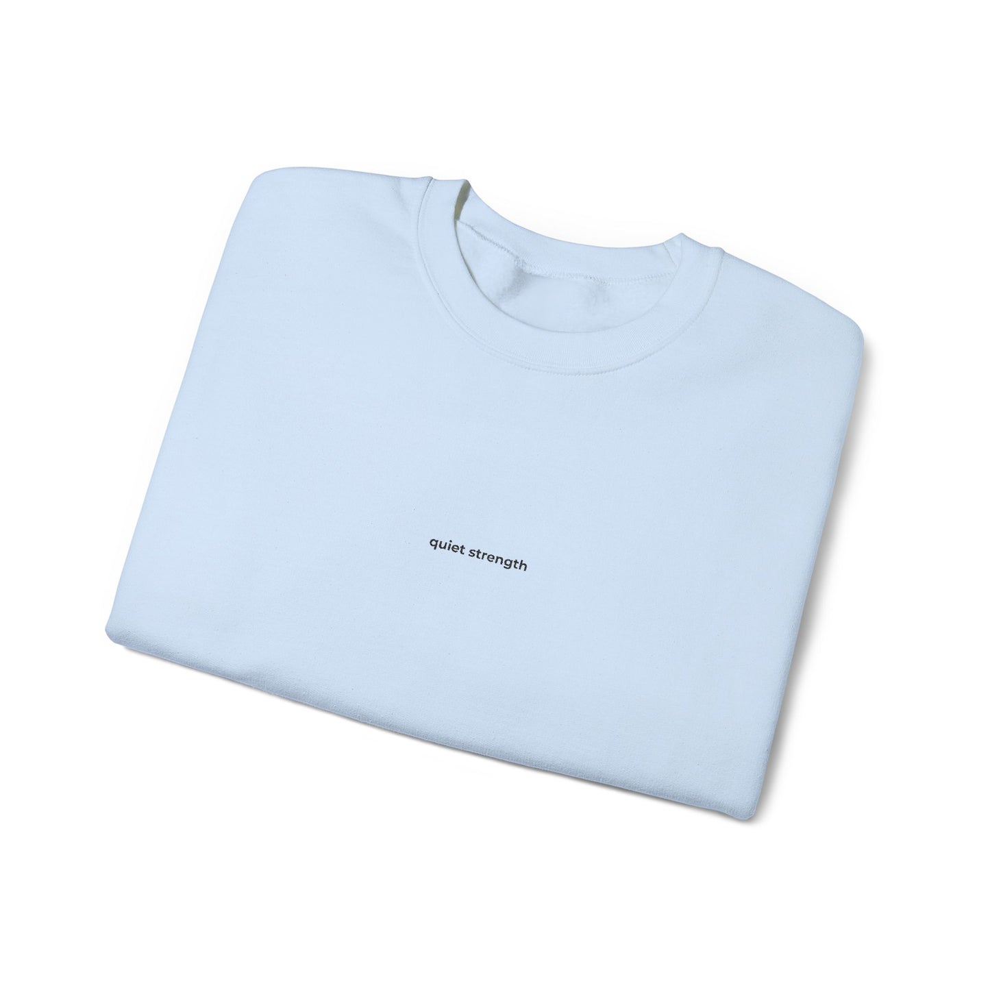Sweatshirt "Quiet Strenght"