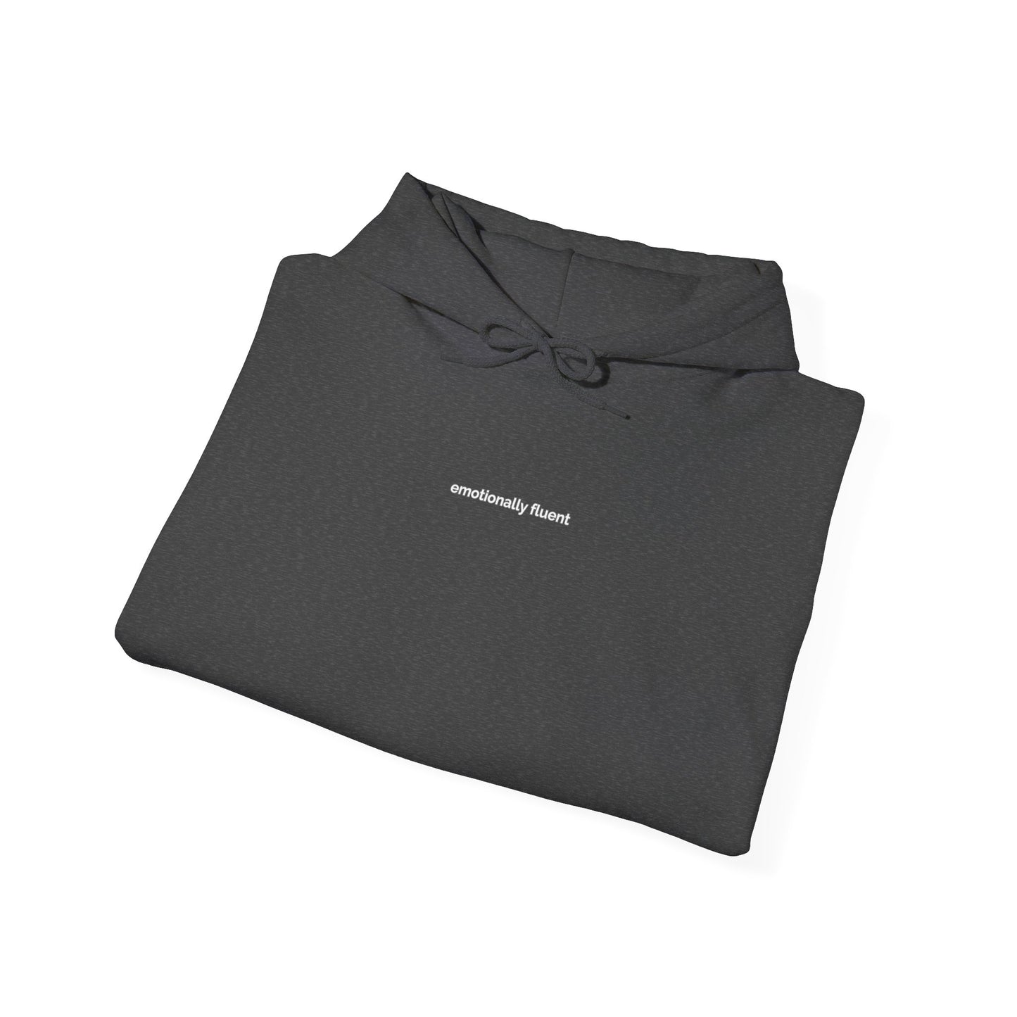 Hoddie "Emotionally Fluent"