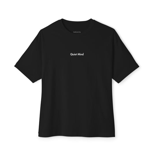 Quiet Mind – Oversized Tee