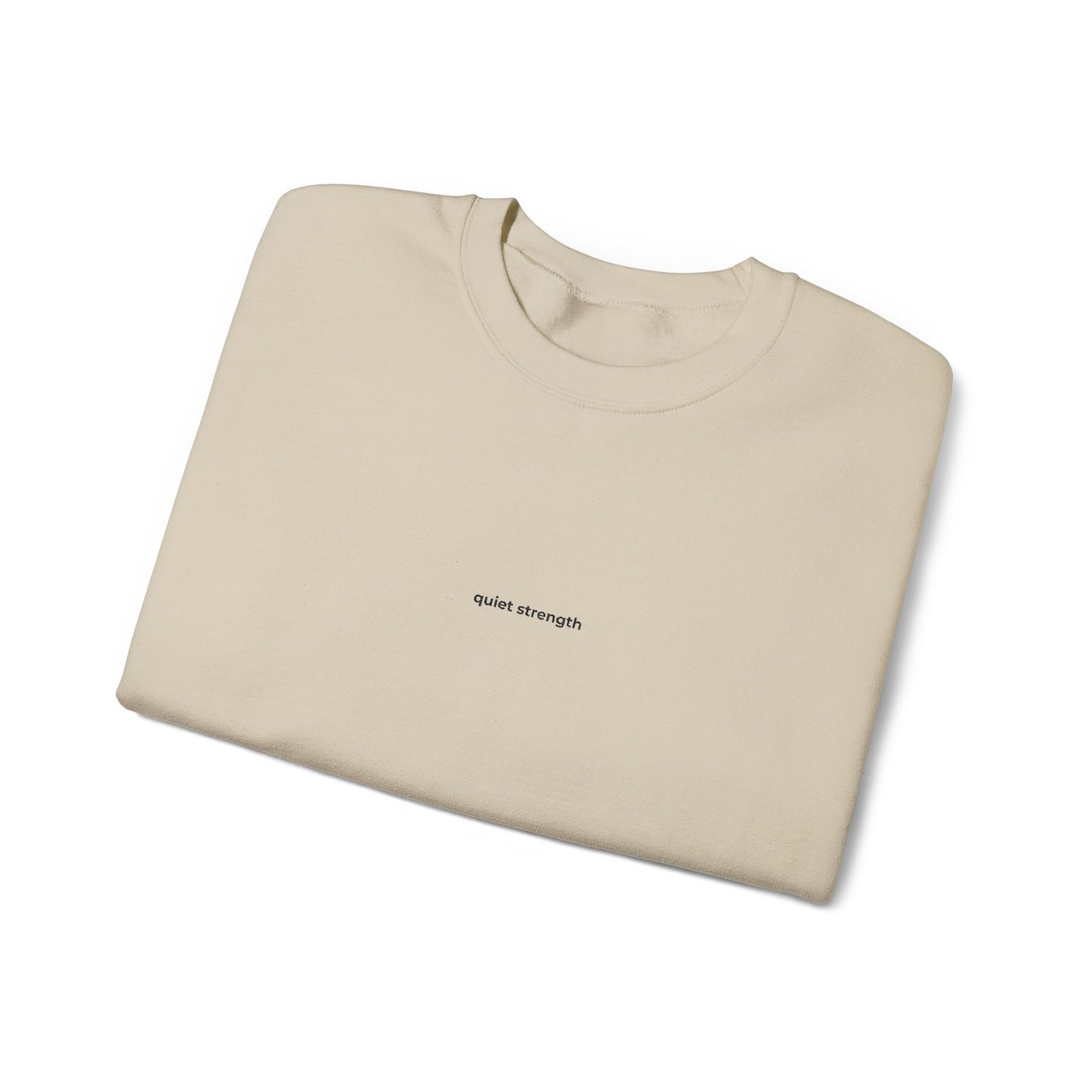 Sweatshirt "Quiet Strenght"