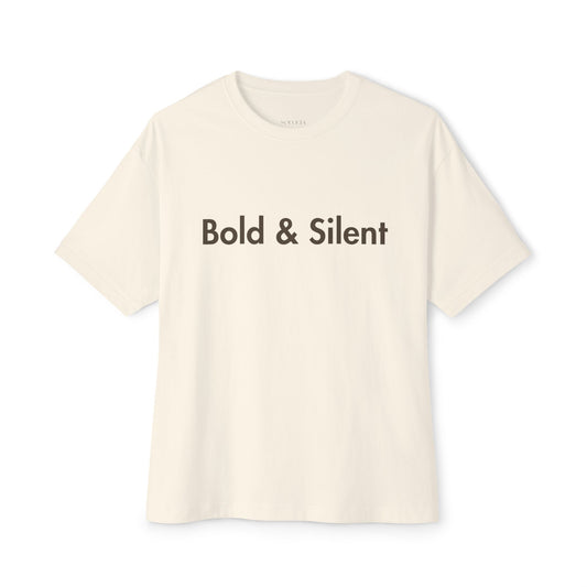 Bold & Silent