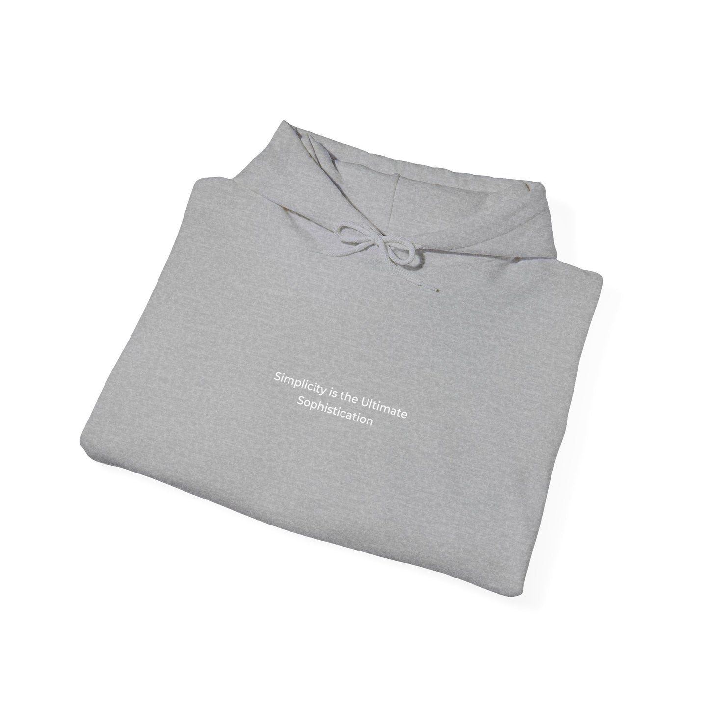 Hoddie "simplicity is the Ultimate sophistication"